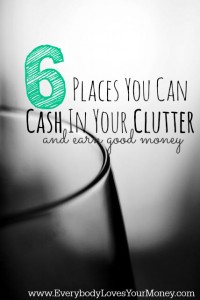6 Places You Can Cash in Your Clutter
