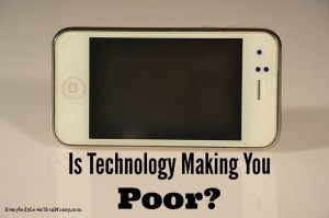 is technology making you poor