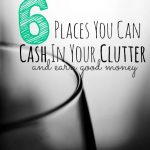 6 Places You Can Cash in Your Clutter