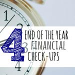 The year is quickly coming to a close. If you want to start next year off on the right foot start working on these four financial check-ups.