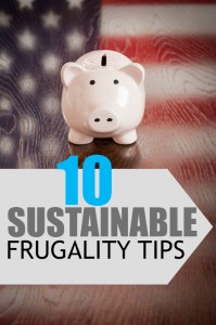 Looking for some frugality tips that are easy to implement and stick with? Here are ten things you can do to save money for the long run.
