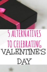 Thinking of skipping over Valentine's Day? If so try one of these five things to keep you buys instead.