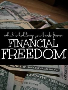 What's holding you back from financial freedom? My guess is that you aren't willing to do what it takes. Living a life you love requires sacrifice.