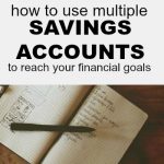 Using multiple savings accounts is an amazing way to organize your financial goals. Here's how to get started.