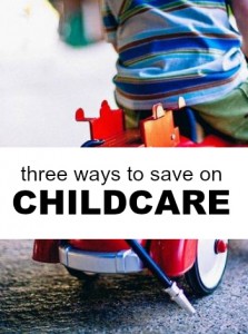 Looking to save money on babysitting? Here are three ideas that can drastically cut your daycare bill.