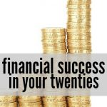 Working toward financial success in your twenties? If you start implementing these habits now you can set yourself up for lifelong success!