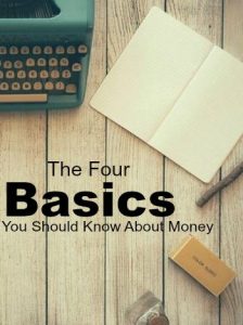 Are you new to personal finance? Here are the four most basic things you should know about money. Learn these and you'll be set.