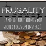 If you're working toward financial stability frugality is not enough. Instead you should be collectively focusing on these three things.