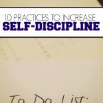 If you want to increase self-discipline try picking up one of these practices for the next thirty days.