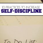 If you want to increase self-discipline try picking up one of these practices for the next thirty days.