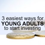 Don't let investing intimidate you! Here are the three easiest ways for young adults to start investing.