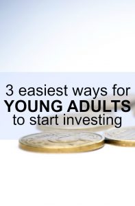 Don't let investing intimidate you! Here are the three easiest ways for young adults to start investing.
