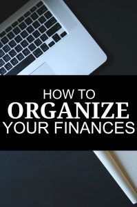 If you’re looking for ways to get organized one great place to start is with your finances. Here’s how to do it.