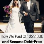 How We Paid Off $22K and became debt-free