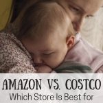 Amazon Vs. Costco: I've shopped at both places frequently, but here's a take on which might be the best store for new moms.