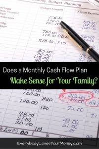 Here's one take on the benefits of having a monthly cash flow plan. We'll see if it work!