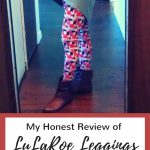 My honest LuLaRoe review on their buttery soft leggings!