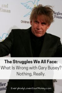 What is wrong with Gary Busey, you ask? Bankruptcy is never simple. This article unpacks the cause and effect of his decisions and what we can learn from them.