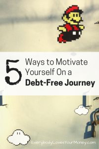 Here are several ways to motivate yourself on your debt free journey.