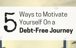 Here are several ways to motivate yourself on your debt free journey.