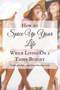 If you're living on a tight budget, here are some ways to still have fun. I've tried them!