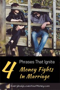 Here are a few phrases that could potentially ignite money fights in marriage.