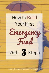 Here are 3 simple steps to building your first emergency fund.