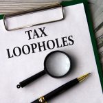 There are certain tax loopholes that were quietly closed this year.
